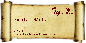 Tyroler Mária névjegykártya